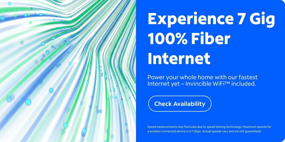 Experience 7 Gig 100% Fiber Internet from Spectrum