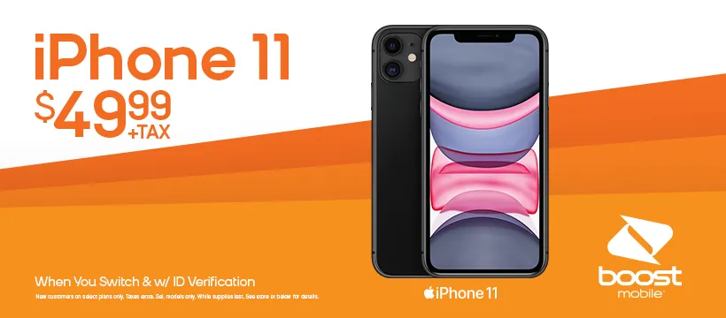 iPhone 11 $49.99 + tax When You Switch with ID Verification