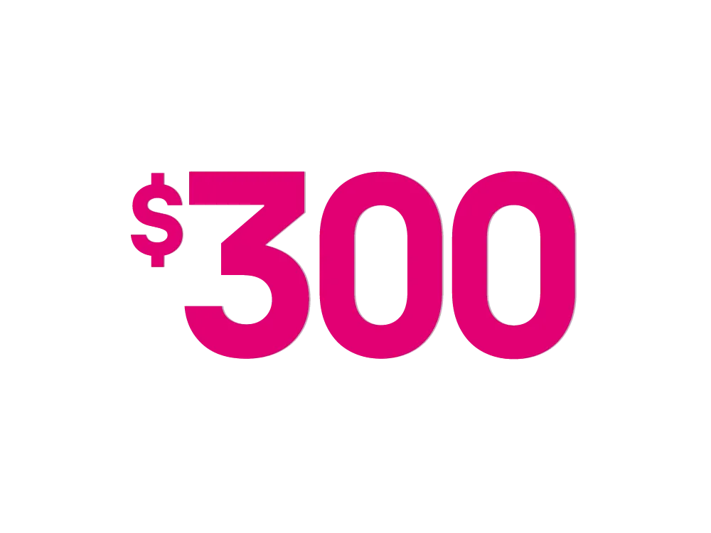 Get up to $300 Back